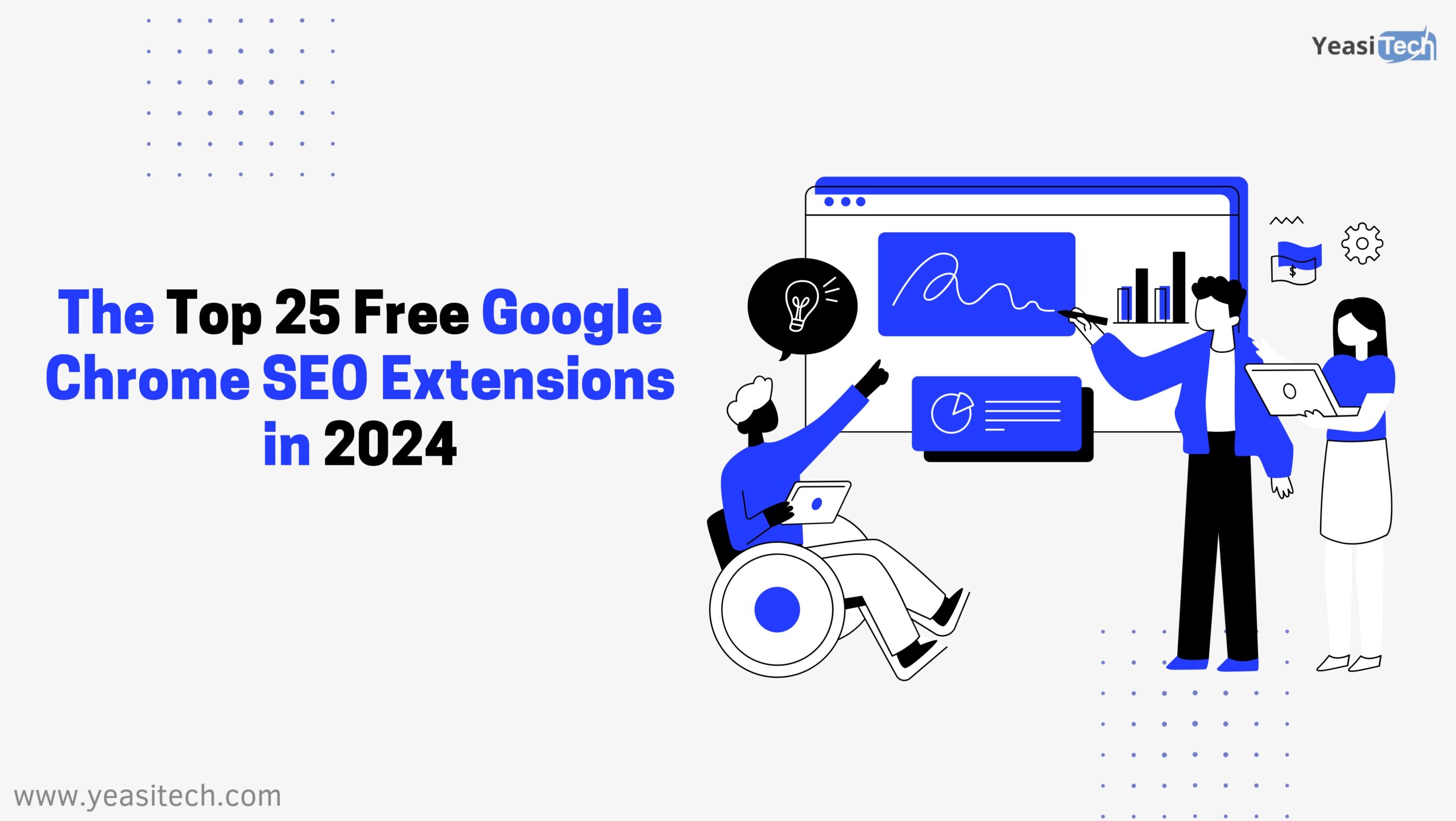 The Top 25 Free Google Chrome SEO Extensions in 2024